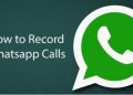How to record whatsapp calls in iOS and in android