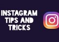 Best Instagram Tricks And Hidden Features